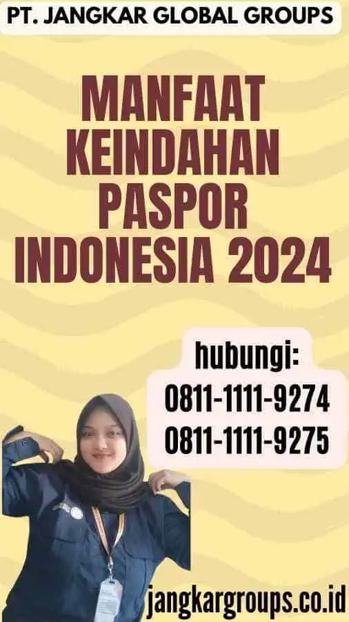 Manfaat Keindahan Paspor Indonesia 2024