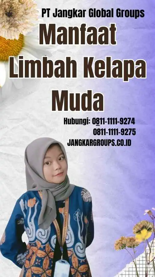 Manfaat Limbah Kelapa Muda