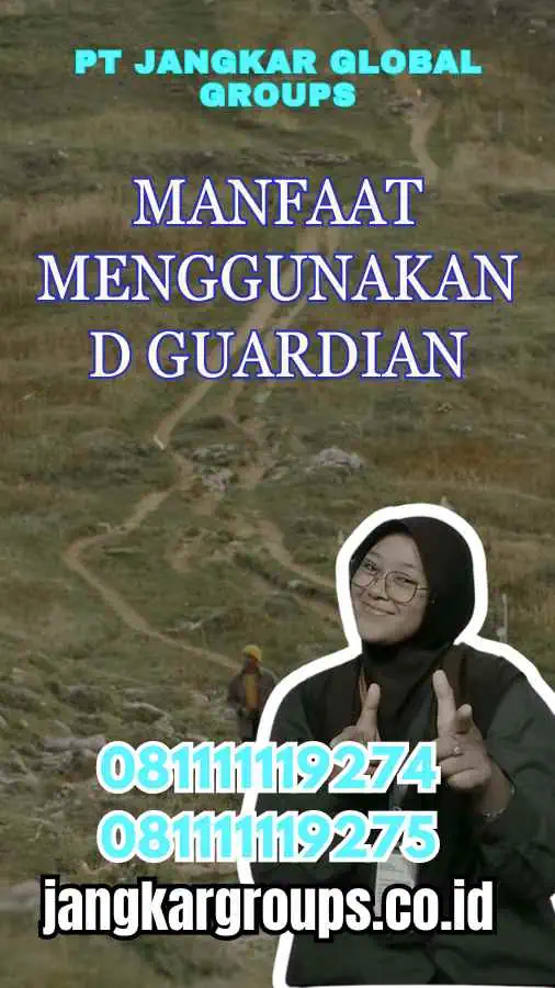 Manfaat Menggunakan D Guardian