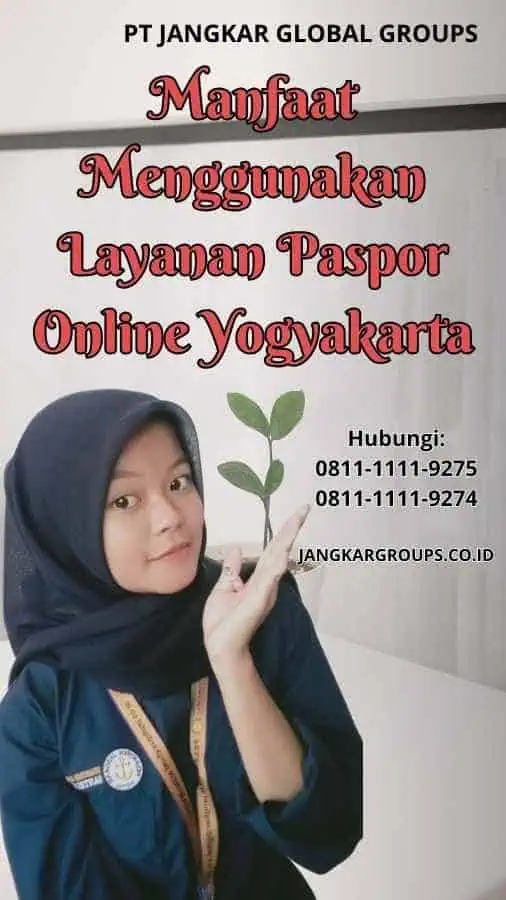 Manfaat Menggunakan Layanan Paspor Online Yogyakarta