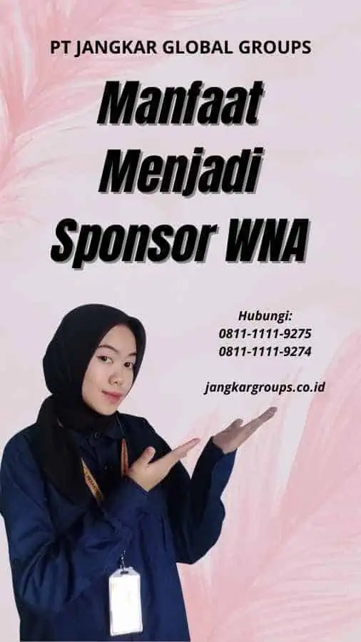 Manfaat Menjadi Sponsor WNA