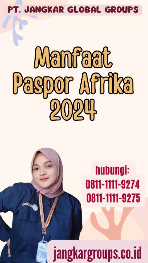 Manfaat Paspor Afrika 2024