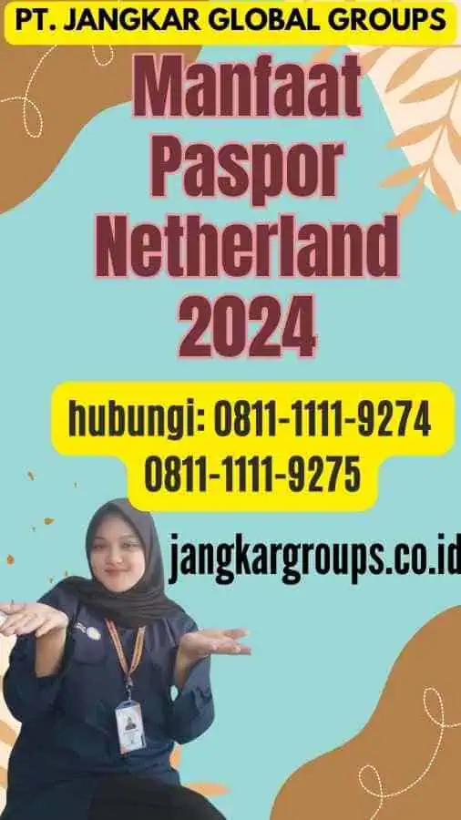 Manfaat Paspor Netherland 2024