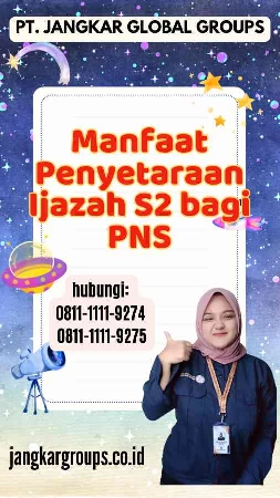 Manfaat Penyetaraan Ijazah S2 bagi PNS