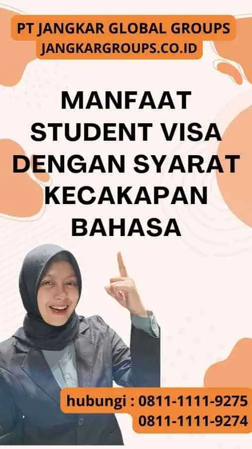 Manfaat Student Visa Dengan Syarat Kecakapan Bahasa