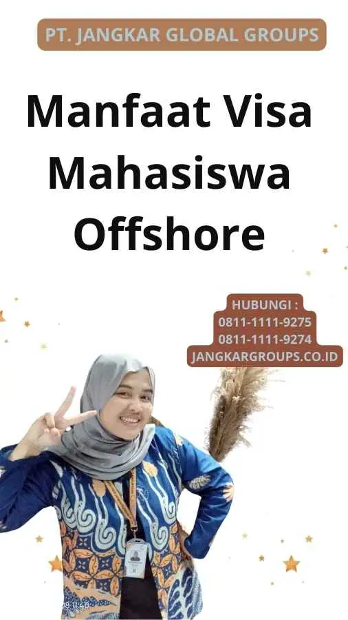 Manfaat Visa Mahasiswa Offshore