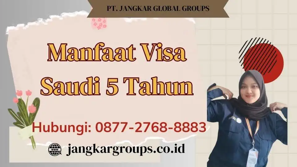 Manfaat Visa Saudi 5 Tahun