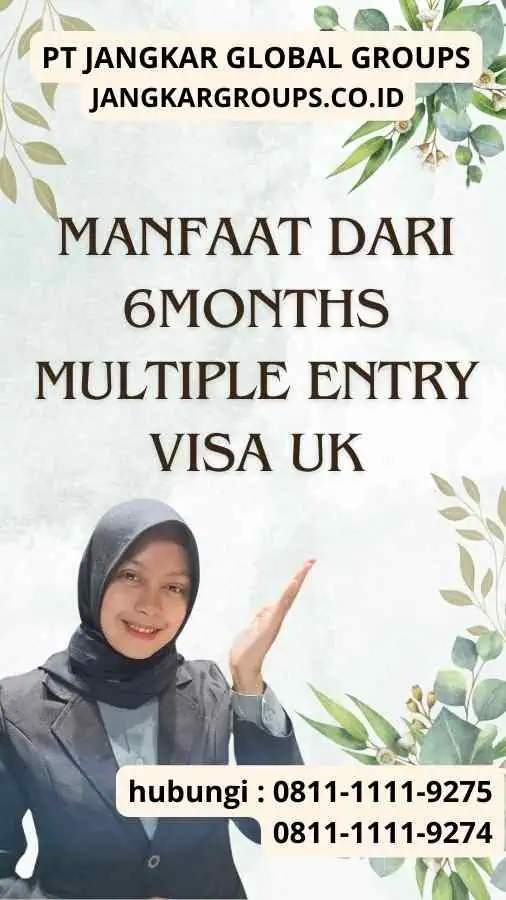 Manfaat dari 6Months Multiple Entry Visa UK