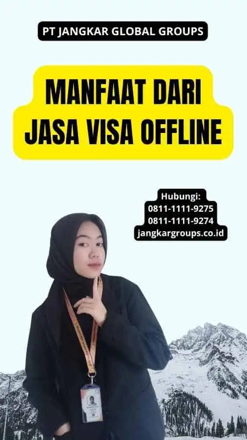 Manfaat dari Jasa Visa Offline