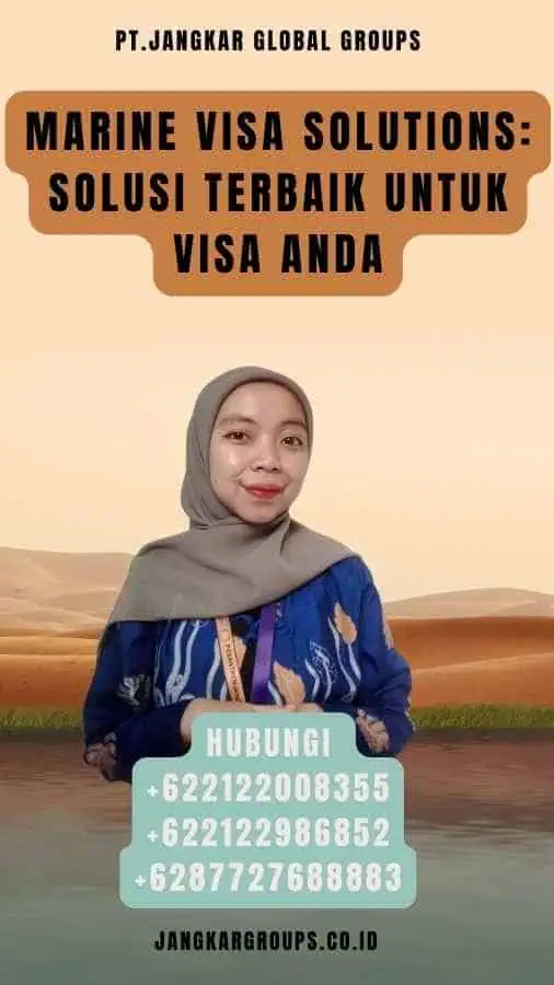 Marine Visa Solutions Solusi Terbaik untuk Visa Anda