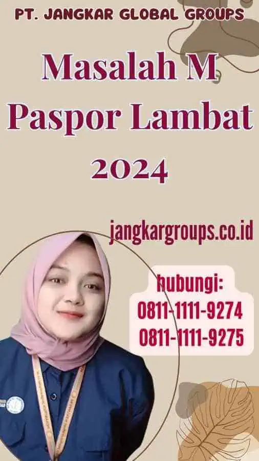 Masalah M Paspor Lambat 2024