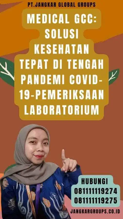 Medical Gcc Solusi Kesehatan Tepat di Tengah Pandemi Covid-19-Pemeriksaan Laboratorium