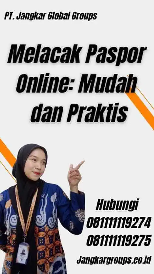 Melacak Paspor Online: Mudah dan Praktis