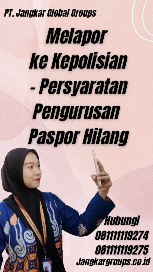 Melapor ke Kepolisian - Persyaratan Pengurusan Paspor Hilang