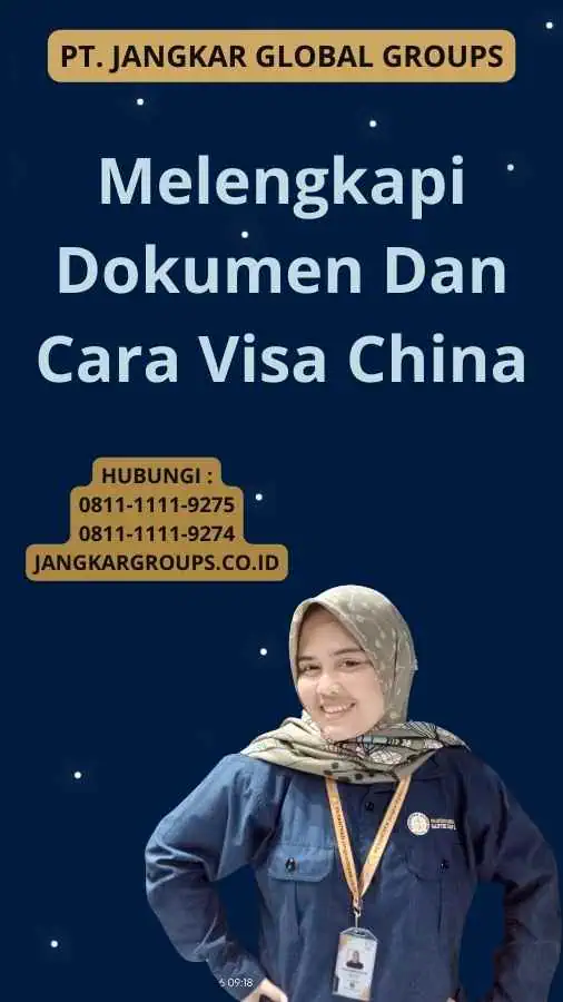 Melengkapi Dokumen Dan Cara Visa China