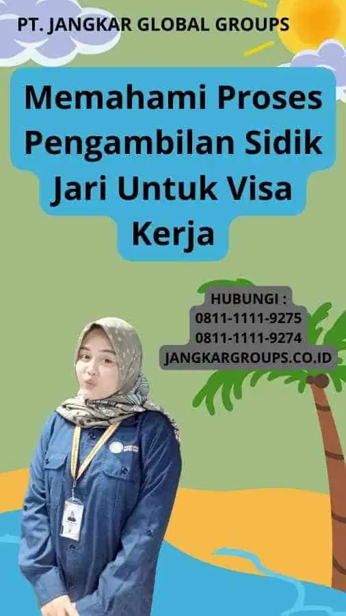 Memahami Proses Pengambilan Sidik Jari Untuk Visa Kerja