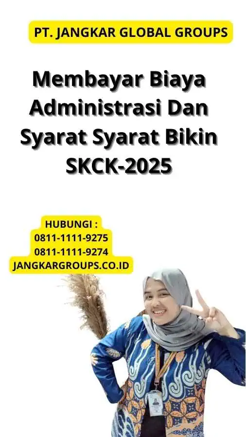 Membayar Biaya Administrasi Dan Syarat Syarat Bikin SKCK-2025