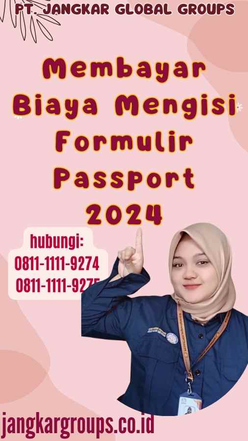 Membayar Biaya Mengisi Formulir Passport 2024