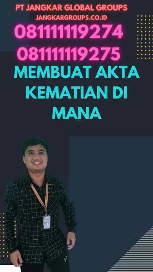 Membuat Akta Kematian di Mana