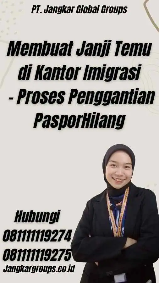 Membuat Janji Temu di Kantor Imigrasi - Proses Penggantian Paspor