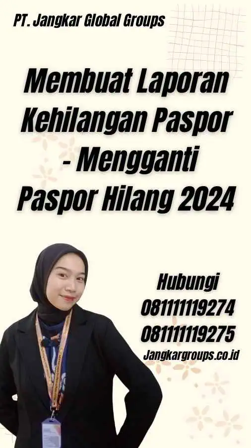 Membuat Laporan Kehilangan Paspor - Mengganti Paspor Hilang 2024