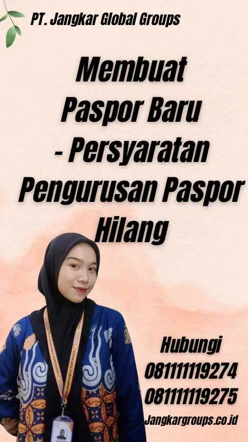 Membuat Paspor Baru - Persyaratan Pengurusan Paspor Hilang