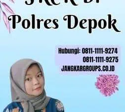 Membuat SKCK Di Polres Depok