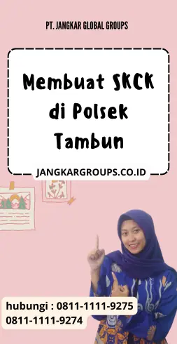 Membuat SKCK di Polsek Tambun