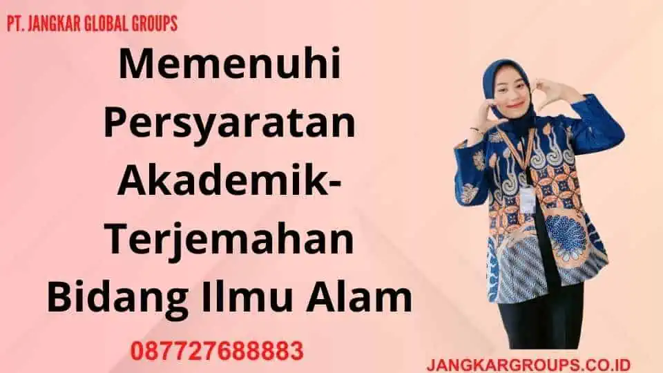 Memenuhi Persyaratan Akademik- Terjemahan Bidang Ilmu Alam