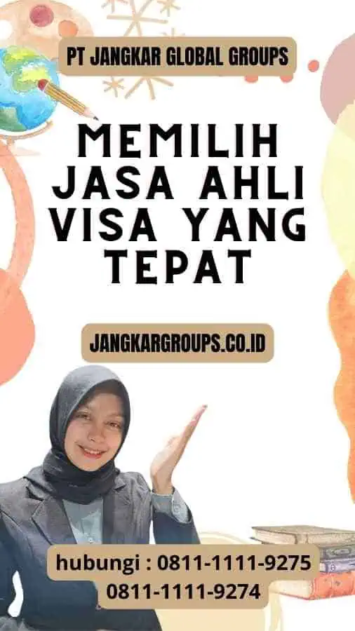 Memilih Jasa Ahli Visa yang Tepat