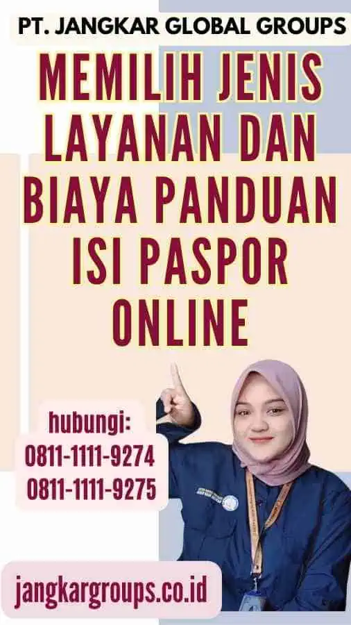 Memilih Jenis Layanan dan Biaya Panduan Isi Paspor Online