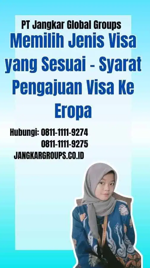 Memilih Jenis Visa yang Sesuai Syarat Pengajuan Visa Ke Eropa