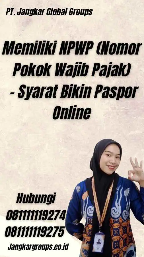 Memiliki NPWP (Nomor Pokok Wajib Pajak) - Syarat Bikin Paspor Online