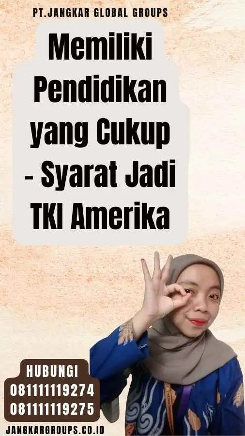 Memiliki Pendidikan yang Cukup - Syarat Jadi TKI Amerika