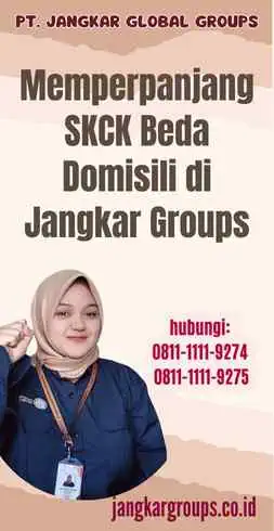 Memperpanjang SKCK Beda Domisili di Jangkar Groups