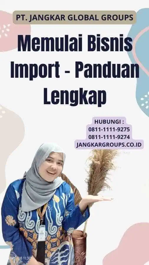 Memulai Bisnis Import - Panduan Lengkap