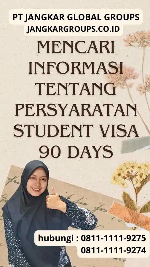 Mencari Informasi Tentang Persyaratan Student Visa 90 Days