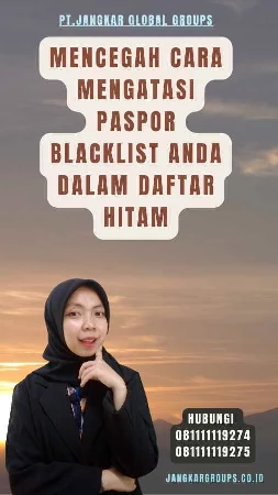 Mencegah Cara Mengatasi Paspor Blacklist Anda Dalam Daftar Hitam