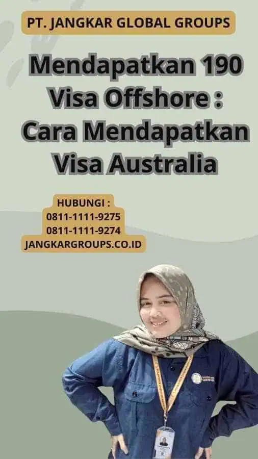 Mendapatkan 190 Visa Offshore : Cara Mendapatkan Visa Australia