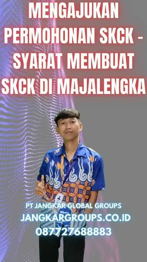 Mengajukan Permohonan SKCK - Syarat Membuat SKCK Di Majalengka