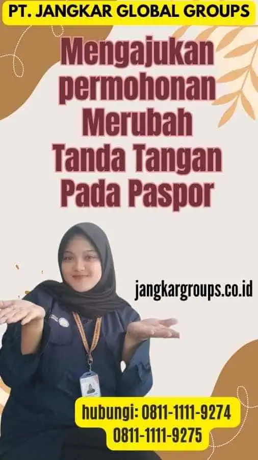 Mengajukan permohonan Merubah Tanda Tangan Pada Paspor