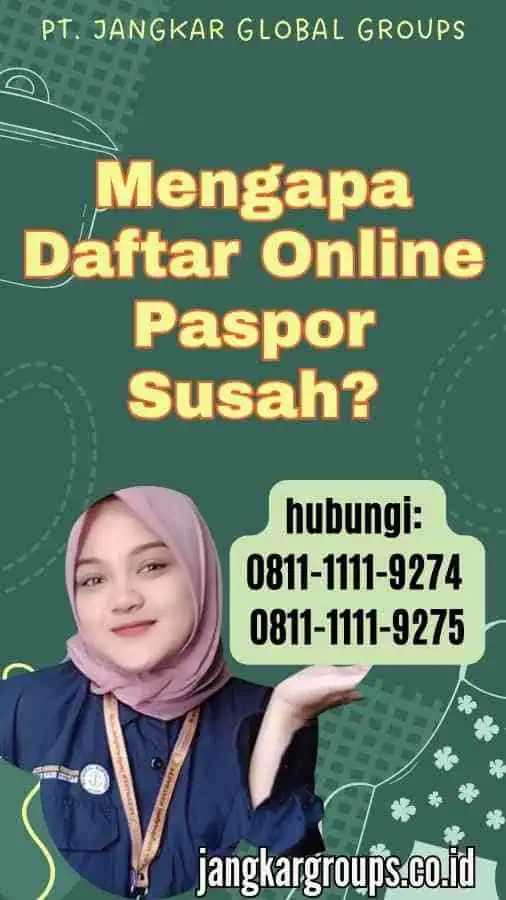 Mengapa Daftar Online Paspor Susah