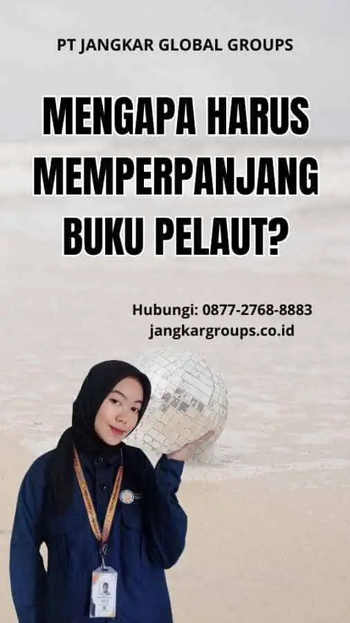 Mengapa Harus Memperpanjang Buku Pelaut?