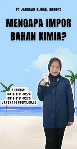 Mengapa Impor Bahan Kimia