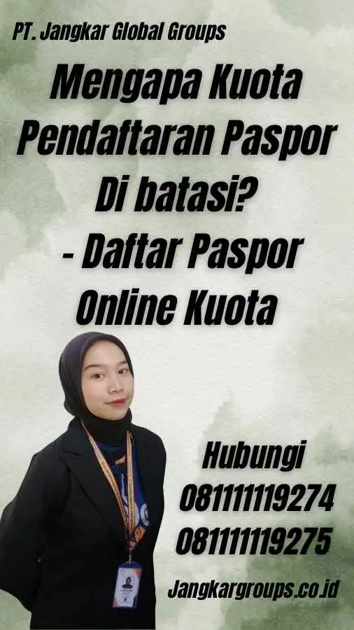 Mengapa Kuota Pendaftaran Paspor Di batasi? - Daftar Paspor Online Kuota