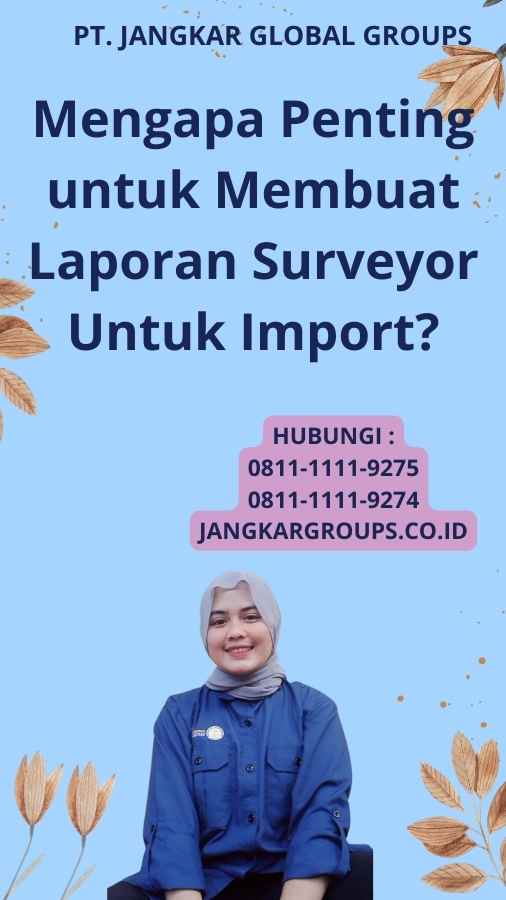 Mengapa Penting untuk Membuat Laporan Surveyor Untuk Import?