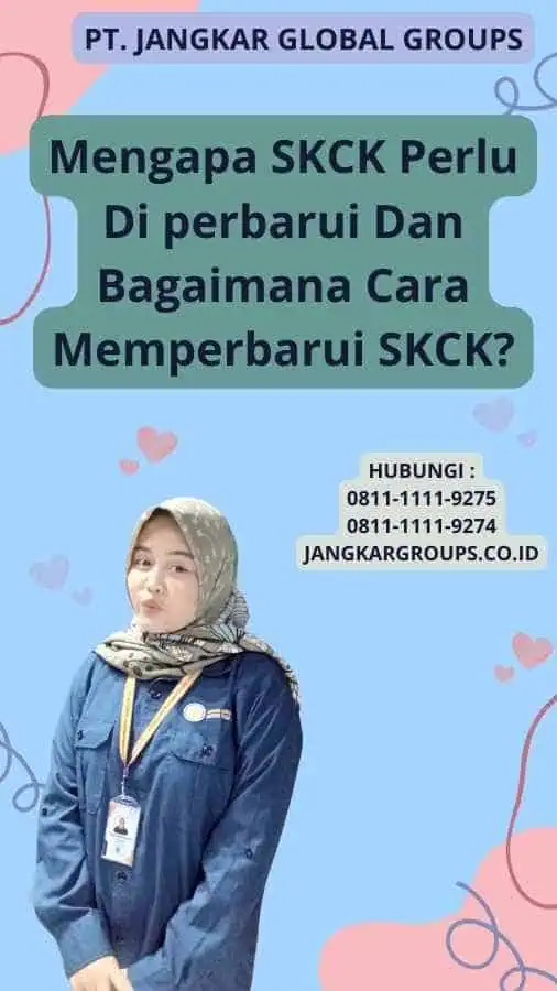 Mengapa SKCK Perlu Di perbarui Dan Bagaimana Cara Memperbarui SKCK?