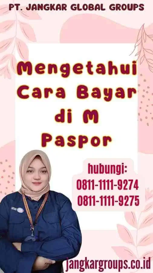 Mengetahui Cara Bayar di M Paspor