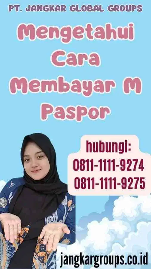 Mengetahui Cara Membayar M Paspor