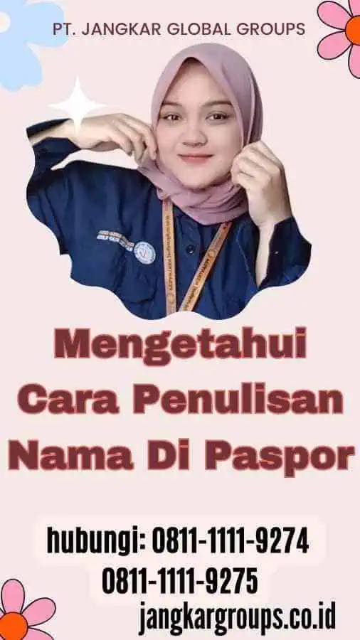 Mengetahui Cara Penulisan Nama Di Paspor